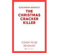 The Christmas Cracker Killer : The new fiendishly clever Christmas mystery from the bestselling author of Murder on the Christmas Express