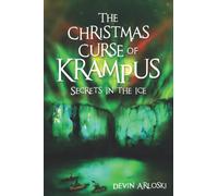The Christmas Curse of Krampus, Secrets in the Ice