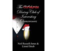 The Christmas Dining Club of Interesting Occurrences