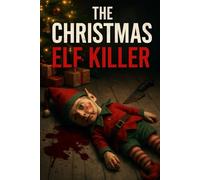 The Christmas Elf Killer