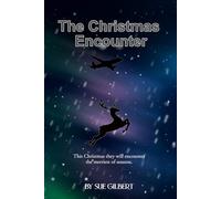 The Christmas Encounter: A Clean and Inspirational Snowbound Christmas Romance
