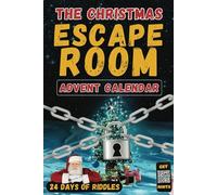 The Christmas Escape Room - Advent Calendar: 24 Days of Riddles and Puzzles to save Christmas. An Escape Room in a Book - A Puzzle Each Day - Logic Games 2024