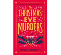 The Christmas Eve Murders : The hilarious and cosy festive murder mystery
