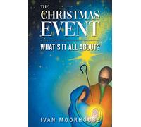 The Christmas Event: What's it all about?