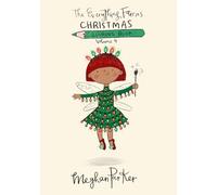 The Christmas Everything Fairies: Volume 4 (The Everything Fairies Colouring Book)