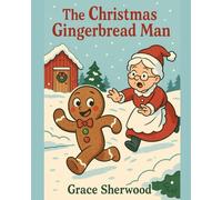 The Christmas Gingerbread Man