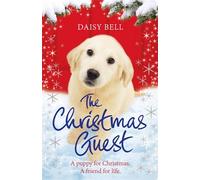 The Christmas Guest: A heartwarming tale to curl up with by the fire