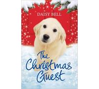 The Christmas Guest: A heartwarming tale to curl up with by the fire