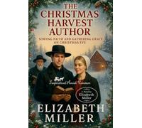 The Christmas Harvest Author