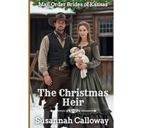 The Christmas Heir (Mail Order Brides of Kansas)