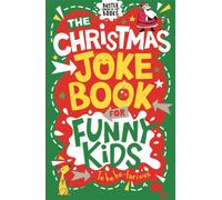 The Christmas Joke Book for Funny Kids