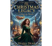 The Christmas Legacy: A Gilded Age Miracle: 3 (The Magical Christmas Chronicles)