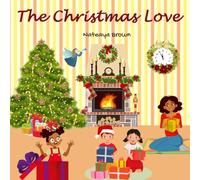 The Christmas Love: 2 (Kiki’s Confidence Chronicles)