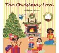 The Christmas Love: 3 (Kiki’s Confidence Chronicles)