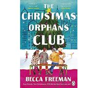 The Christmas Orphans Club : The perfect uplifting and heart-warming read