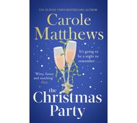The Christmas Party : The festive, feel-good rom-com from the Sunday Times bestseller