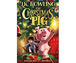 The Christmas Pig - Hardback NEW Rowling, J. K. 12/10/2021