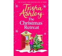 The Christmas Retreat by Trisha Ashley (Hardback Book)