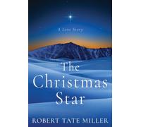 The Christmas Star : A Love Story