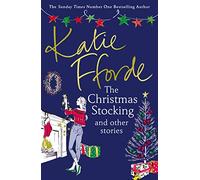 The Christmas Stocking and Other Stories: A collection of wonderfully romantic stories from the Sunday Times bestselling author