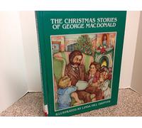 The Christmas Stories of George Macdonald (Chariot Classics)