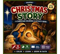 The Christmas Story: Bold & Easy Coloring Book (EduGems Faith-Filled Coloring Books)