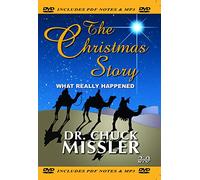 The Christmas Story: What Really Happened, Dr. Chuck Missler
