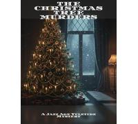 The Christmas Tree Murders: A Jazz Age Yuletide Mystery