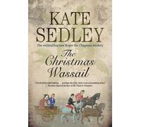 The Christmas Wassail: 22 (A Roger the Chapman Mystery)