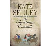The Christmas Wassail: 22 (A Roger the Chapman Mystery)
