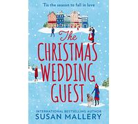 The Christmas Wedding Guest: This new sparkling festive rom-com is perfect for fans of Gilmore Girls, small-town settings, and second chance romance in 2025!