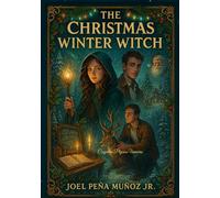 The Christmas Winter Witch: Cognitive Physics Universe