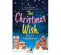 The Christmas Wish: A heartwarming Christmas romance