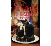 The Christmas You Deserve: five festive terror tales