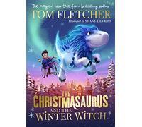The Christmasaurus and the Winter Witch