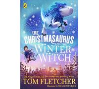 The Christmasaurus and the Winter Witch