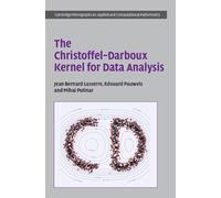 The Christoffel-Darboux Kernel for Data Analysis (Cambridge Monographs on Applied and Computational Mathematics)