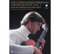 The Christopher Parkening Guitar Method - Volume 1: The Art and Technique of the Classical Guitar Book/Online Audio Pack