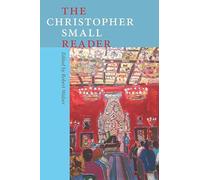 The Christopher Small Reader (Music / Culture)