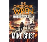 The Christopher Wren Series: Books 4-6 (Chris Wren Series)