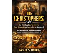 THE CHRISTOPHERS (2026): A COMPLETE UNOFFICIAL MOVIE REVIEW & ANALYSIS STORY, PERFORMANCES, CINEMATIC STYLE, THEMES, AND THE ART-WORLD SATIRE BEHIND THE FILM