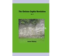 The Christos-Sophia Revelation Vol. II: Love One Another