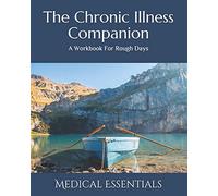 The Chronic Illness Companion: A Self-Care Workbook