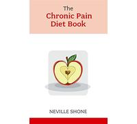 The Chronic Pain Diet Book