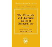 The Chronicle and Historical Notes of Bernard Itier by Andrew W. Lewis (English)