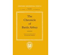 The Chronicle of Battle Abbey (Oxford Medieval Texts)