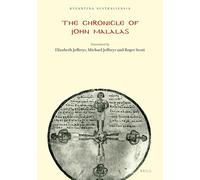 The Chronicle of John Malalas: 4 (Byzantina Australiensia, 4)
