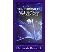 The Chronicle of the Well: Awakenings: Volume 1 (The Raven Saga)