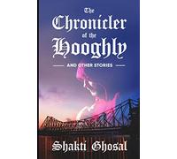The Chronicler of The Hooghly