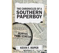 The Chronicles of a Southern Paperboy